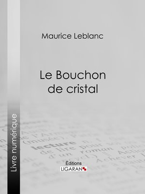 cover image of Le Bouchon de cristal